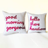 Couple Pillow Cover Good Morning Gorgeous Hello There Handsome Wedding Pillows Anniversary Housewarming